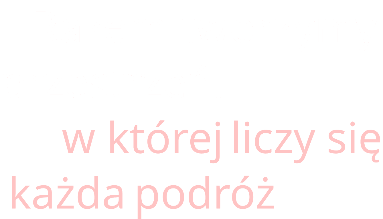 Razem tworzymy przestrzeń, w której liczy się każda podróż