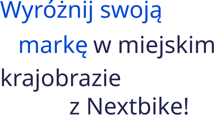 Wyróżnij swoją markę w miejskim krajobrazie z Nextbike